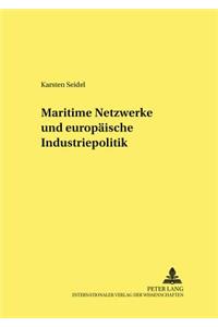 Maritime Netzwerke Und Europaeische Industriepolitik