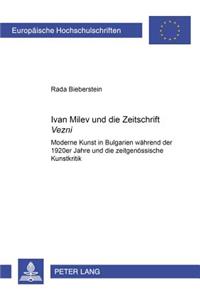 Ivan Milev Und Die Zeitschrift «Vezni»