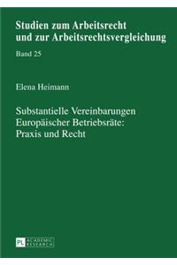 Substantielle Vereinbarungen Europaeischer Betriebsraete