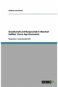 Gesellschaft Und Reziprozitat in Marshall Sahlins' Stone Age Economics