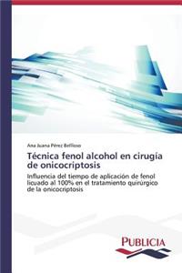 Técnica fenol alcohol en cirugía de onicocriptosis