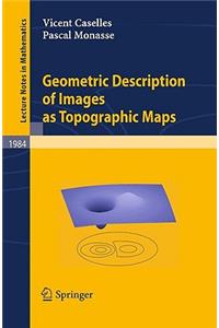 Geometric Description of Images as Topographic Maps