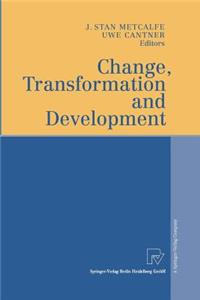 Change, Transformation and Development