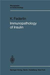 Immunopathology of Insulin