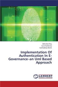 Implementation of Authentication in E-Governance-An UML Based Approach