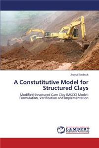 Constutitutive Model for Structured Clays