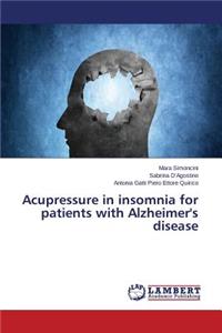 Acupressure in insomnia for patients with Alzheimer's disease