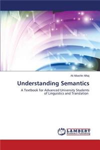 Understanding Semantics