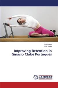 Improving Retention in Ginásio Clube Português