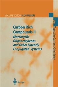 Carbon Rich Compounds II: Macrocyclic Oligoacetylenes and Other Linearly Conjugated Systems