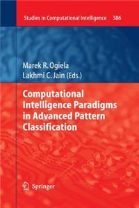 Computational Intelligence Paradigms in Advanced Pattern Classification