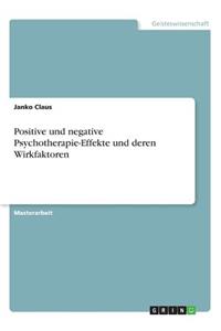 Positive und negative Psychotherapie-Effekte und deren Wirkfaktoren