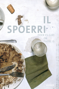 Il Spoerri: Or There Is