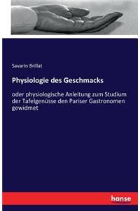 Physiologie des Geschmacks