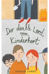 Der dunkle Lord vom Kinderhort