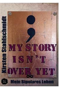 my story isn`t over yet