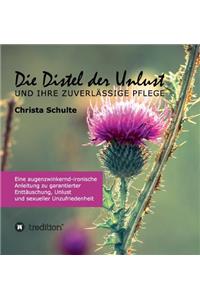 Die Distel der Unlust