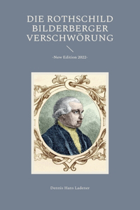 Die Rothschild / Bilderberger Verschwörung