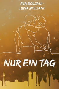 Nur ein Tag