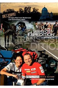 Trans-Ost-Expedition - Die 1. Etappe