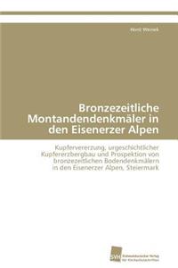 Bronzezeitliche Montandendenkmäler in den Eisenerzer Alpen