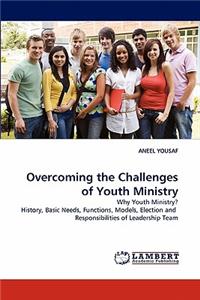 Overcoming the Challenges of Youth Ministry