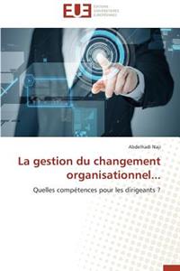 La Gestion Du Changement Organisationnel...