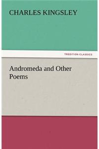 Andromeda and Other Poems