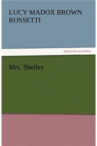 Mrs. Shelley