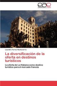 diversificación de la oferta en destinos turísticos