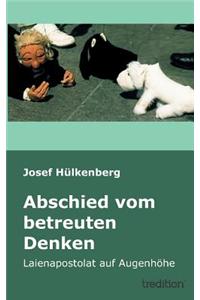 Abschied Vom Betreuten Denken