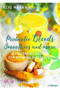 Probiotic Blends Smoothies and More