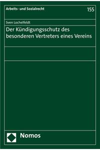 Der Kundigungsschutz Des Besonderen Vertreters Eines Vereins