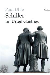 Schiller Im Urteil Goethes