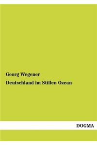 Deutschland im Stillen Ozean