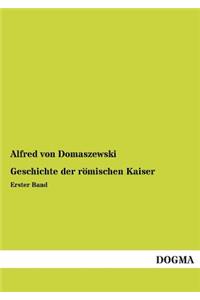 Geschichte Der Romischen Kaiser