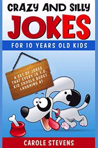 Crazy and Silly Jokes for 10 years old kids