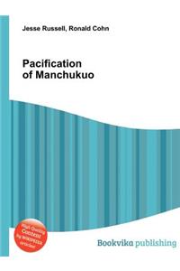 Pacification of Manchukuo