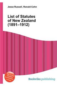 List of Statutes of New Zealand (1891-1912)