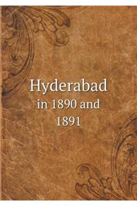 Hyderabad in 1890 and 1891