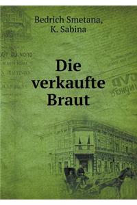 Die Verkaufte Braut