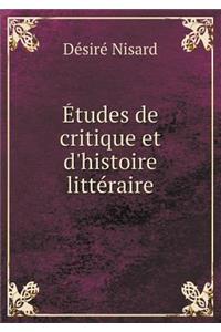 Etudes de Critique Et d'Histoire Litteraire