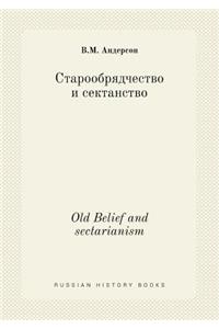 Old Belief and Sectarianism
