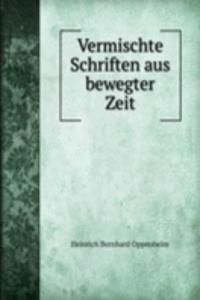 Vermischte Schriften aus bewegter Zeit