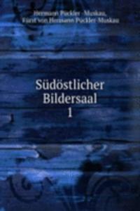 Sudostlicher Bildersaal