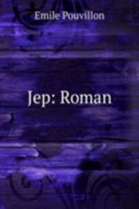 Jep: Roman