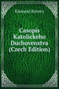 Casopis Katolickeho Duchovenstva (Czech Edition)