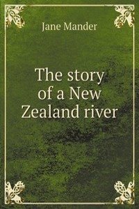 story of a New Zealand river