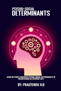 When do people discover psycho-social determinants of volunteerism in everyday life