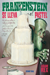 Frankenstein Se Lleva El Pastel